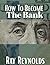 How to become the bank: the...