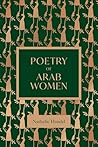 The Poetry of Arab Women: A Contemporary Anthology