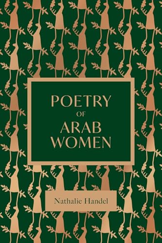 The Poetry of Arab Women: A Contemporary Anthology (Hardcover)