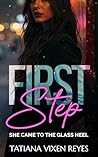 First Step by Tatiana Vixen Reyes