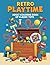 Retro Playtime Adult Coloring Book of Classic Toys by Dae Stephenson