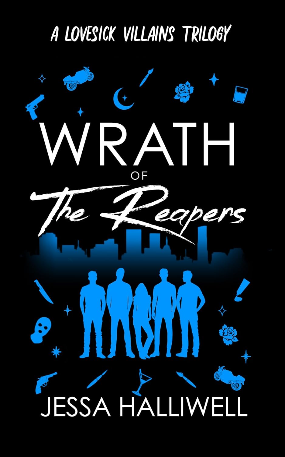 Wrath of The Reapers (Lovesick Villains #3)