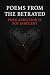 Poems from the betrayed; po...
