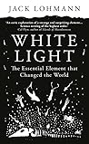 White Light: The ...
