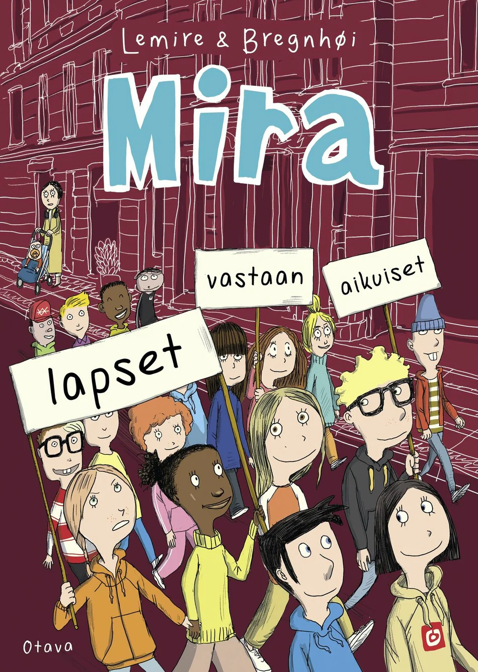 Mira: lapset vastaan aikuiset (Mira, #5)