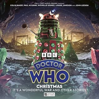 Doctor Who: Christmas: It's a Wonderful War and Other Stories