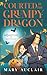 Courted By The Grumpy Dragon: A Cozy Monster Romance (Monsters of Saltford Bay)