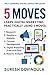 5 Moves: A Complete Self-Le...