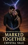 Marked Together: Book 2 of Seerbound Series (The Seerbound Series)