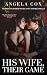 His Wife, Their Game by Angela Cox