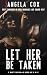 Let Her Be Taken by Angela Cox