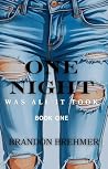 One Night Was All...