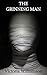 The Grinning Man: The Eerie...