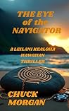 The Eye of the Navigator by Chuck Morgan