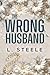 The Wrong Husband: Brother's Best Friend Marriage of Convenience Romance (The Davenports)