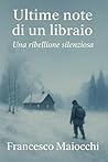 Ultime note di un libraio by Francesco Maiocchi