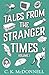 Tales from The Stranger Times: Volume 1