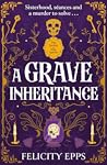 A Grave Inheritance
