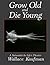 Grow Old and Die Young: A N...