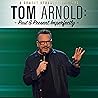 Tom Arnold: Past & Present Imperfectly