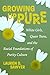 Growing Up Pure: White Girls, Queer Teens, and the Racial Foundations of Purity Culture
