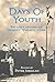 Days Of Youth: The lost dia...