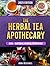 The Herbal Tea Apothecary by Ron Michael