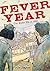 Fever Year by Don Brown