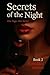 Secrets of the Night: One P...