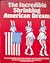 Incredible Shrinking American Dream: An Illustrated Peoples History of the United States