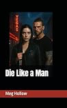 Die Like a Man (Soul Reapers MC)