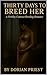 Thirty Days to Breed Her by Dorian Priest