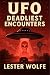 UFO - Deadliest Encounters:...