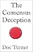 The Consensus Deception