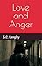 Love and Anger by S.C. Langley