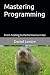 Mastering Programming: From...