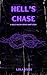 Hell's Chase: An Erotic Short Story (Hell's Hilltop Universe Book 2)