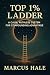 Top 1% Ladder by Marcus Hale Top 1% Ladder by Marcus Hale