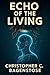 Echos of the Living