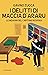 I delitti di Maccia d'aràru. Le indagini del capitano Roversi