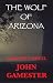 The Wolf Of Arizona: A Soci...