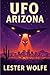 UFO - Arizona: Real Cases a...