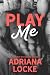 Play Me (Play Me #1)