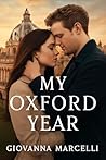MY OXFORD YEAR: A...