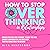 How to Stop Overthinking in...