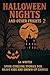 Halloween Nights & Other Fr...