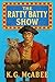 The Ratty Batty Show!