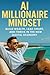 AI Millionaire Mindset by W.B. Rowen