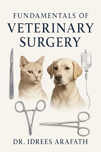 Fundamentals of Veterinary Surgery (Kindle Edition)