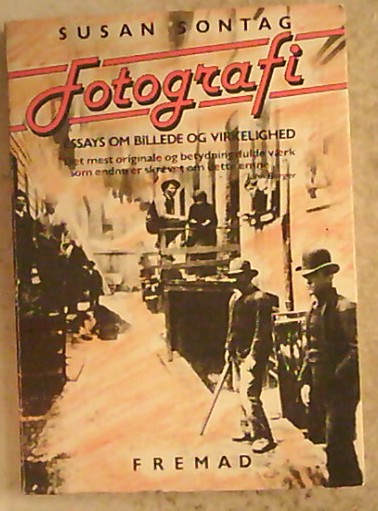 Fotografi - Essay om billede og virkelighed